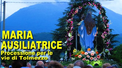 Processione di Santa Maria Ausiliatrice per le vie di Tolmezzo